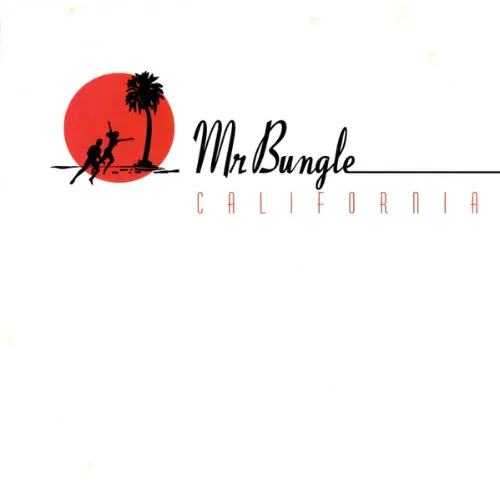 Mr. Bungle - California