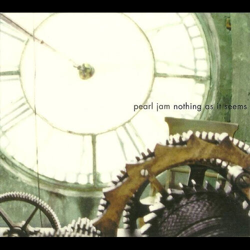Pearl Jam - Nothing As It Seems