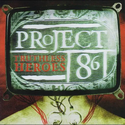 Project 86 Truthless Heroes