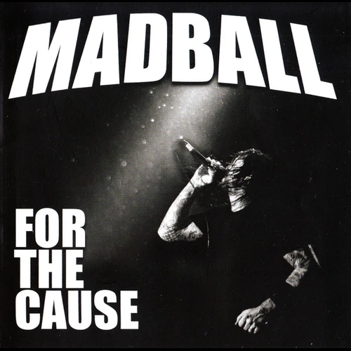 Madball - For The Cause