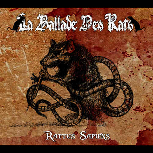 La Ballade Des Rats - Rattus Sapiens