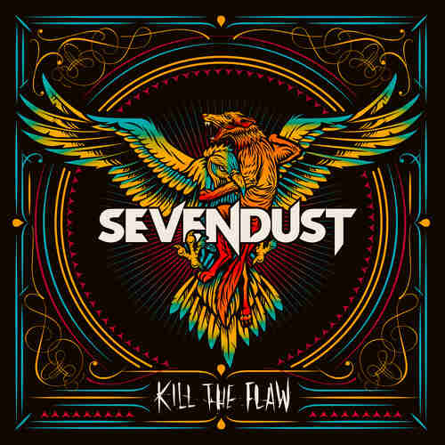 Sevendust - Kill The Flaw