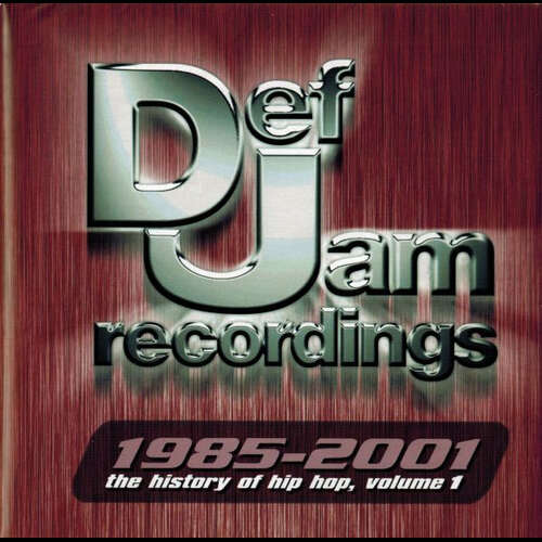 Varios - Def Jam 1985-2001 - The History Of Hip-Hop Vol. 1