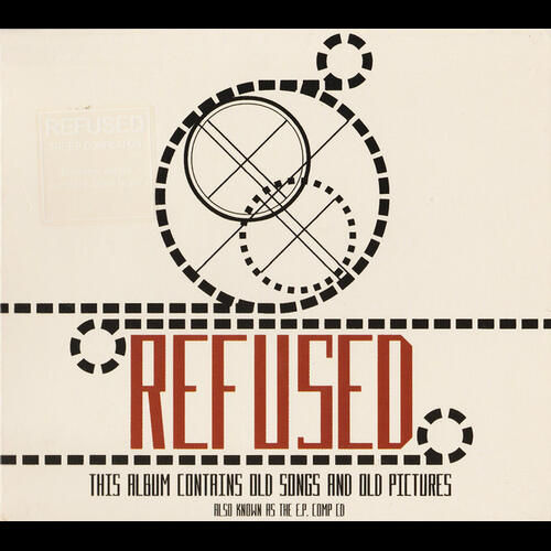 Refused - This Album Contains Old Songs And Old Pictures - CD