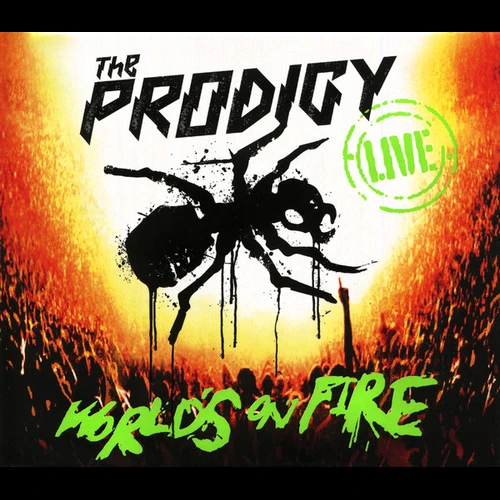 The Prodigy - Live World's On Fire
