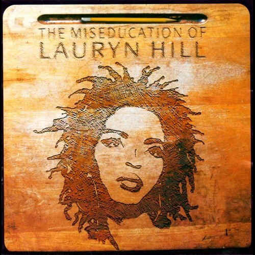 Lauryn Hill - The Miseducation Of Lauryn Hill