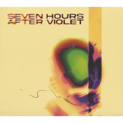 Seven Hours After Violet - Seven Hours After Violet
