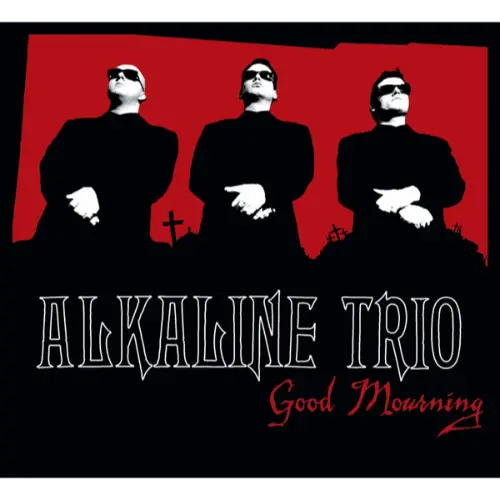 Alkaline Trio - Good Mourning