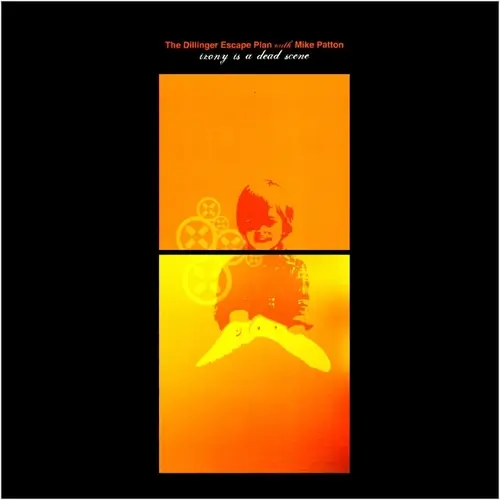 The Dillinger Escape Plan With Mike Patton Irony Is A Dead Scene vinilo cd