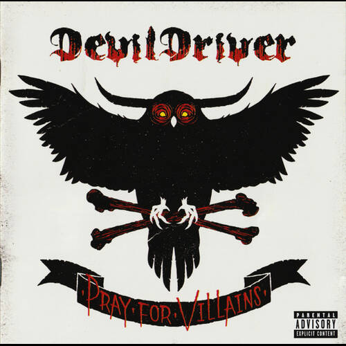 DevilDriver - Pray For Villains (Deluxe Edition)