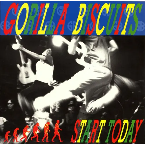 Gorilla Biscuits - Start Today