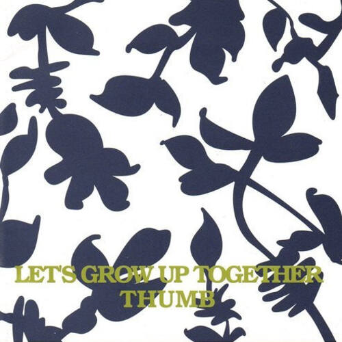 Thumb - Let's Grow Up Together