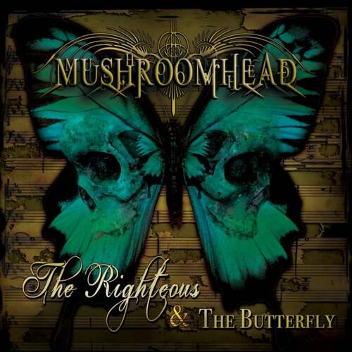Mushroomhead - The Righteous & The Butterfly