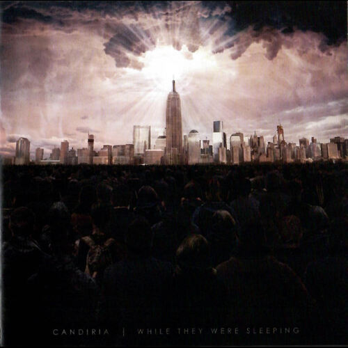 Candiria - While They Were Sleeping