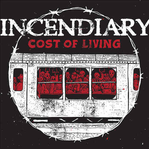 Incendiary - Cost Of Living (color)