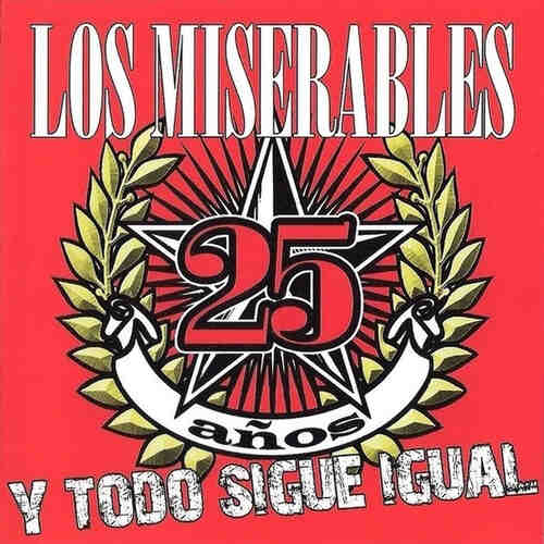 Los Miserables - 25 Años Y Todo Sigue Igual Y Todo Sigue Igual - Vinilo Doble
