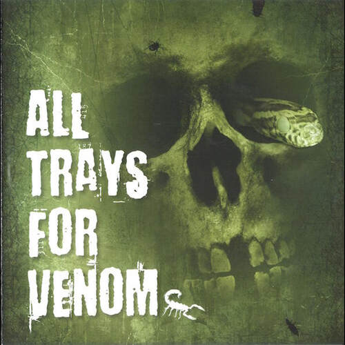 All Trays For Venom - All Trays For Venom