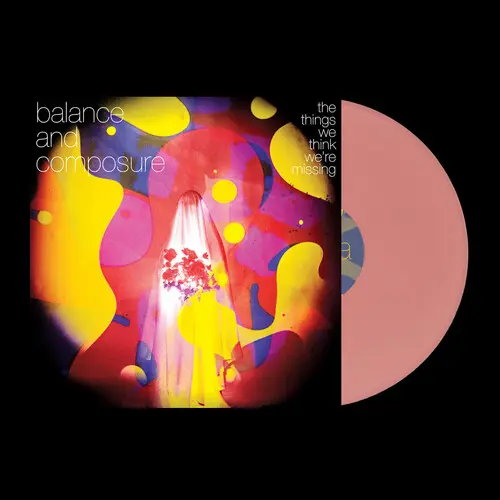 Balance And Composure - The Things We Think We're Missing