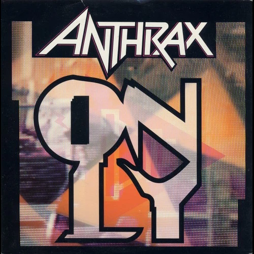 Anthrax - Only