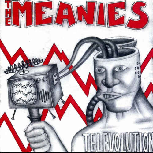 The Meanies - Televolution