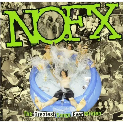 NOFX - The Greatest Songs Ever Written (By Us)