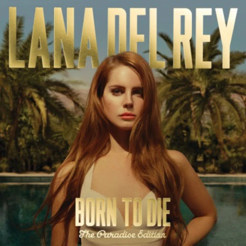 Lana Del Rey - Born To Die (The Paradise Edition) (DOBLE)
