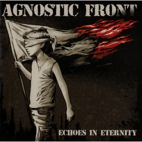 Agnostic Front - Echoes In Eternity