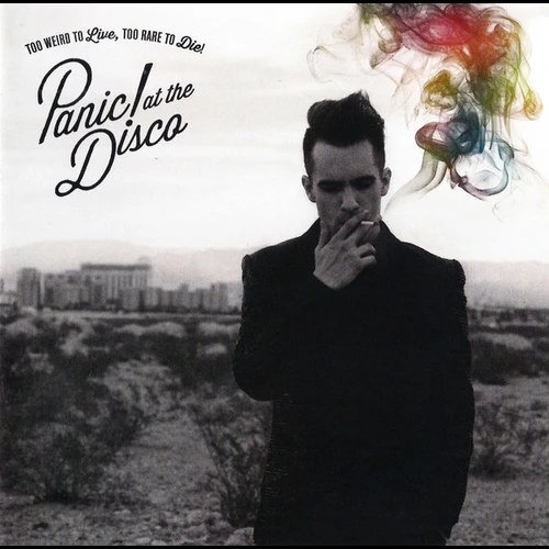 Panic! At The Disco - Too Weird To Live, Too Rare To Die!