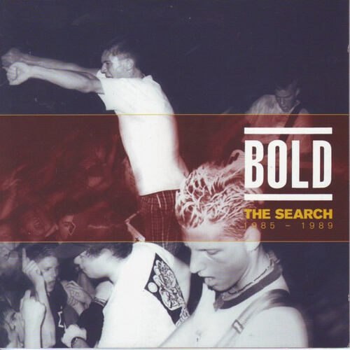 Bold - The Search: 1985-1989