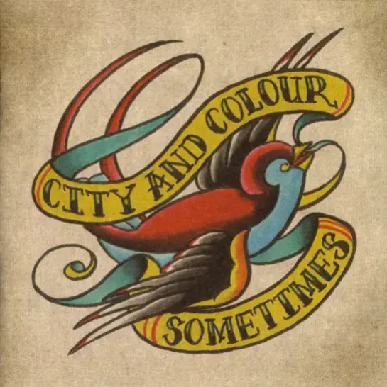 City And Colour Sometimes