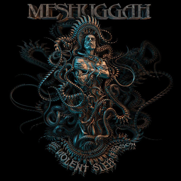 Meshuggah - The Violent Sleep Of Reason
