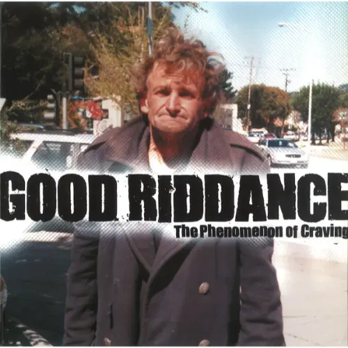 Good Riddance - The Phenomenon Of Craving