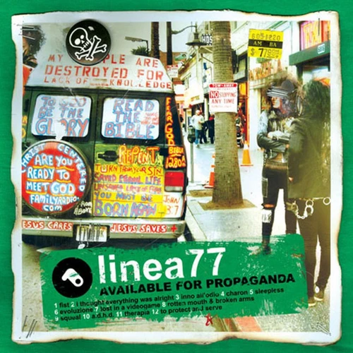 Linea 77 - Available For Propaganda