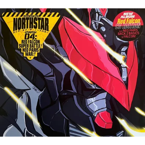 Rise Of The Northstar - Chapter 04: Red Falcon Super Battle! Neo Paris War!