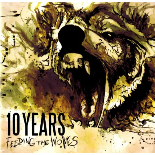 10 Years - Feeding The Wolves