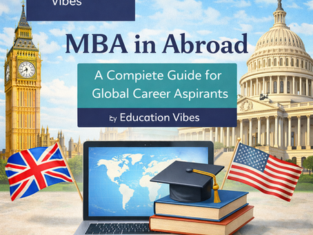 MBA Abroad for Indian Students 2026: Top Countries, Universities, Fees & Career Growth | Education Vibes