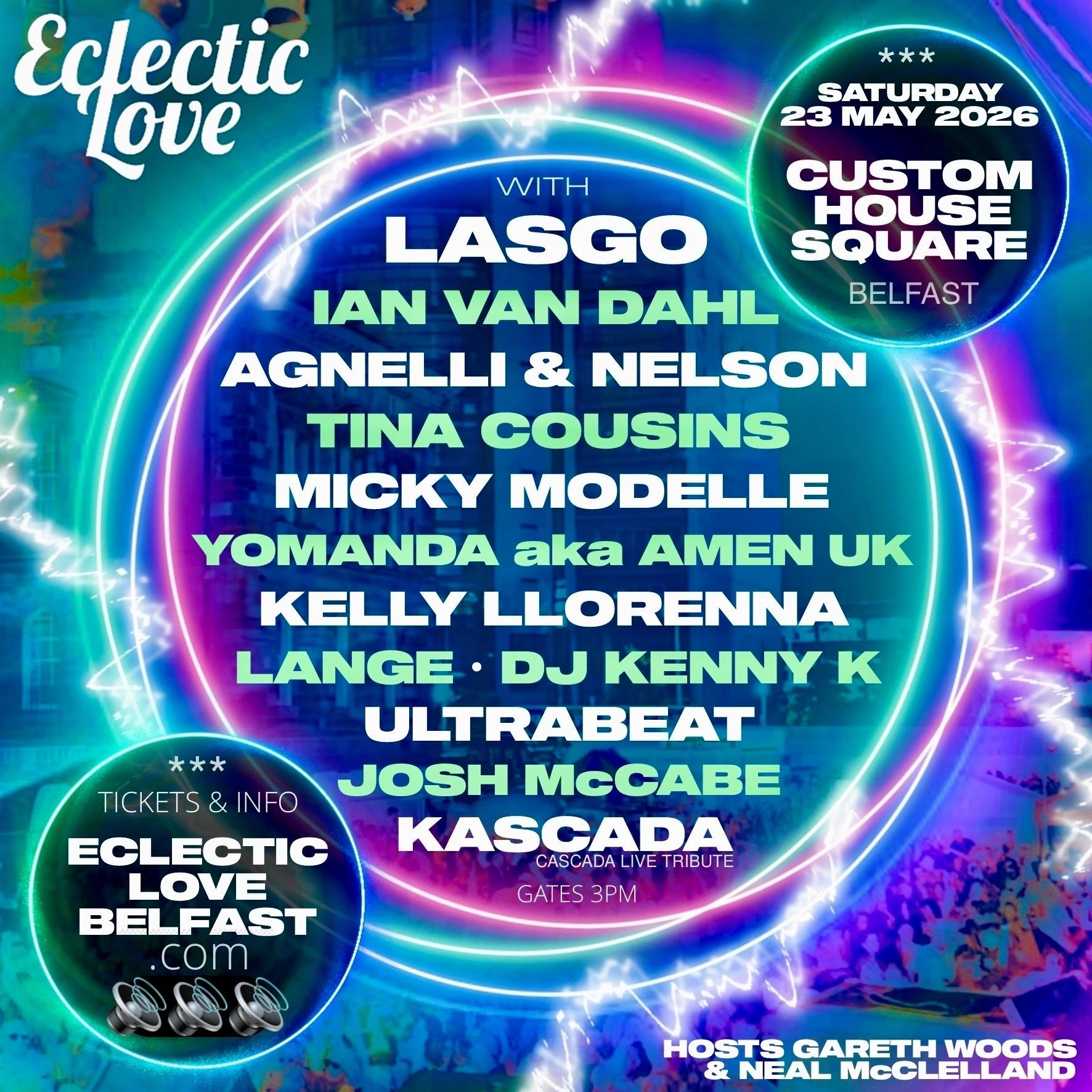 23 May 26 Electric Love @ CHSQ Belfast