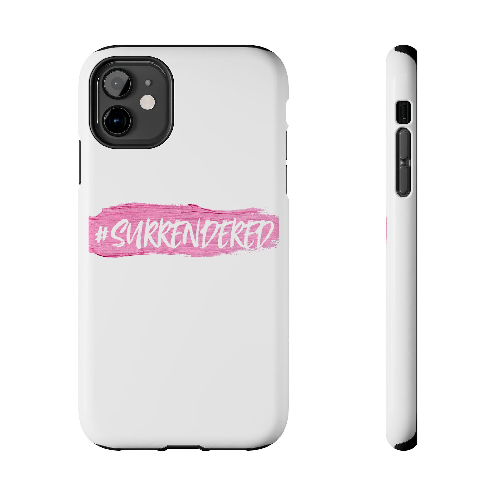 #Surrendered Tough Phone Case — Pink Brushstroke Script iPhone Case