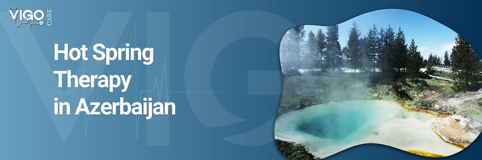 mineral springs in azerbaijan vigo care