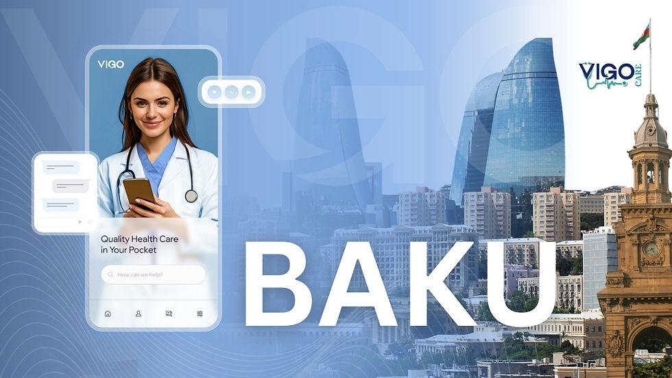 The comprehensive guide to treatment in Azerbaijan and Medical Tourism in Azerbaijan