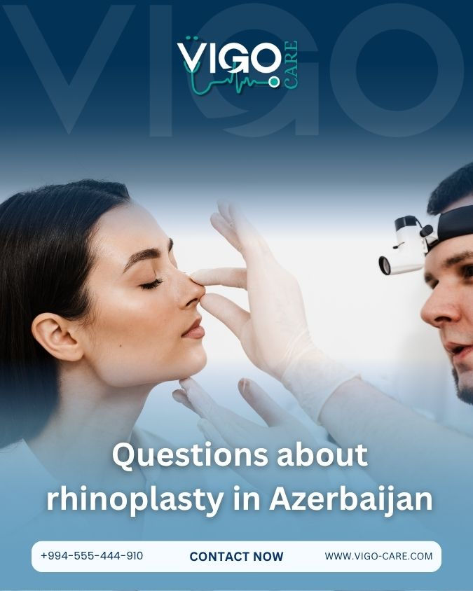 Frequently Asked Questions About Rhinoplasty in Azerbaijan