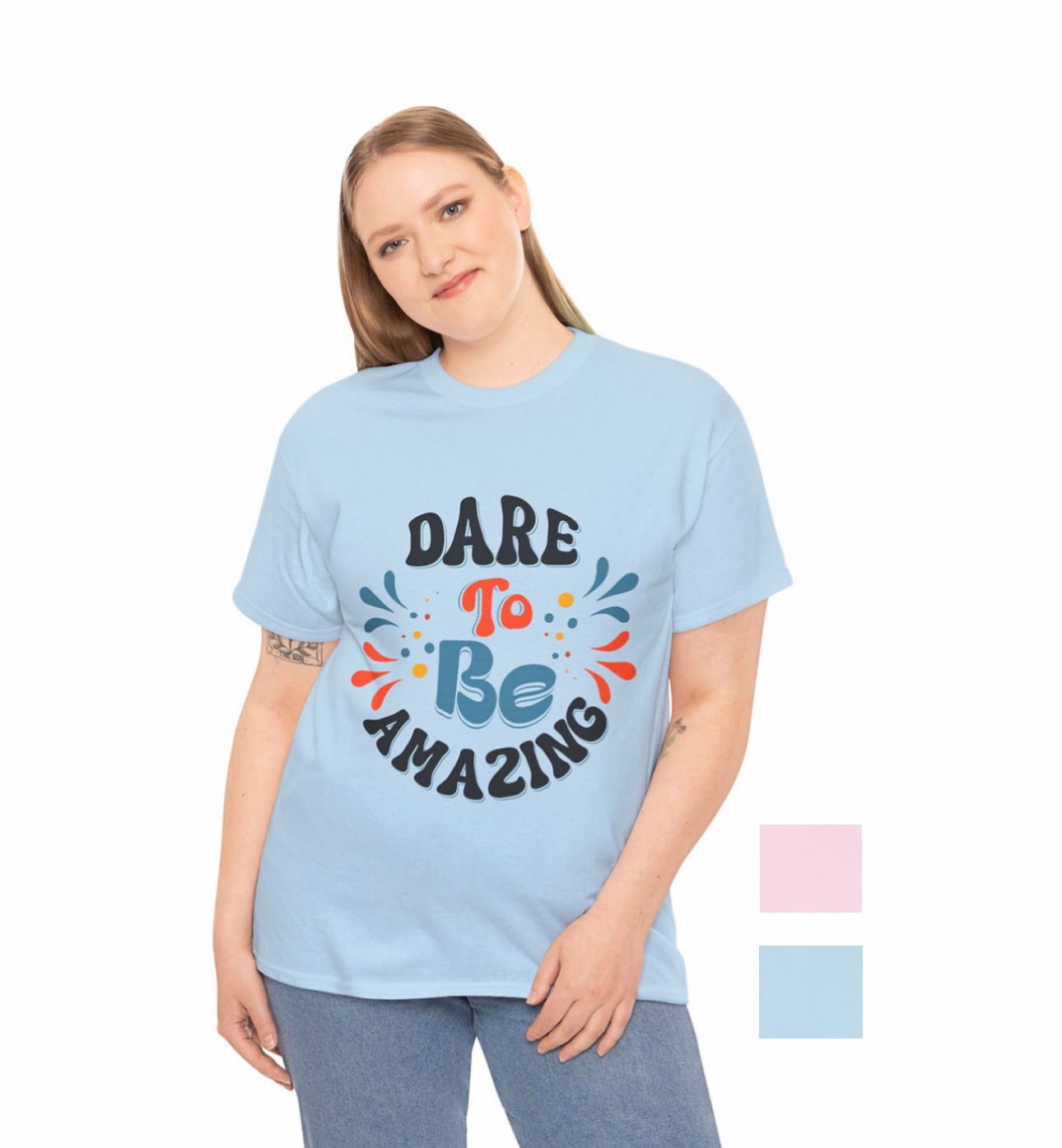 Dare To Be Amazing Custom T Shirt- Light Blue/Light Pink