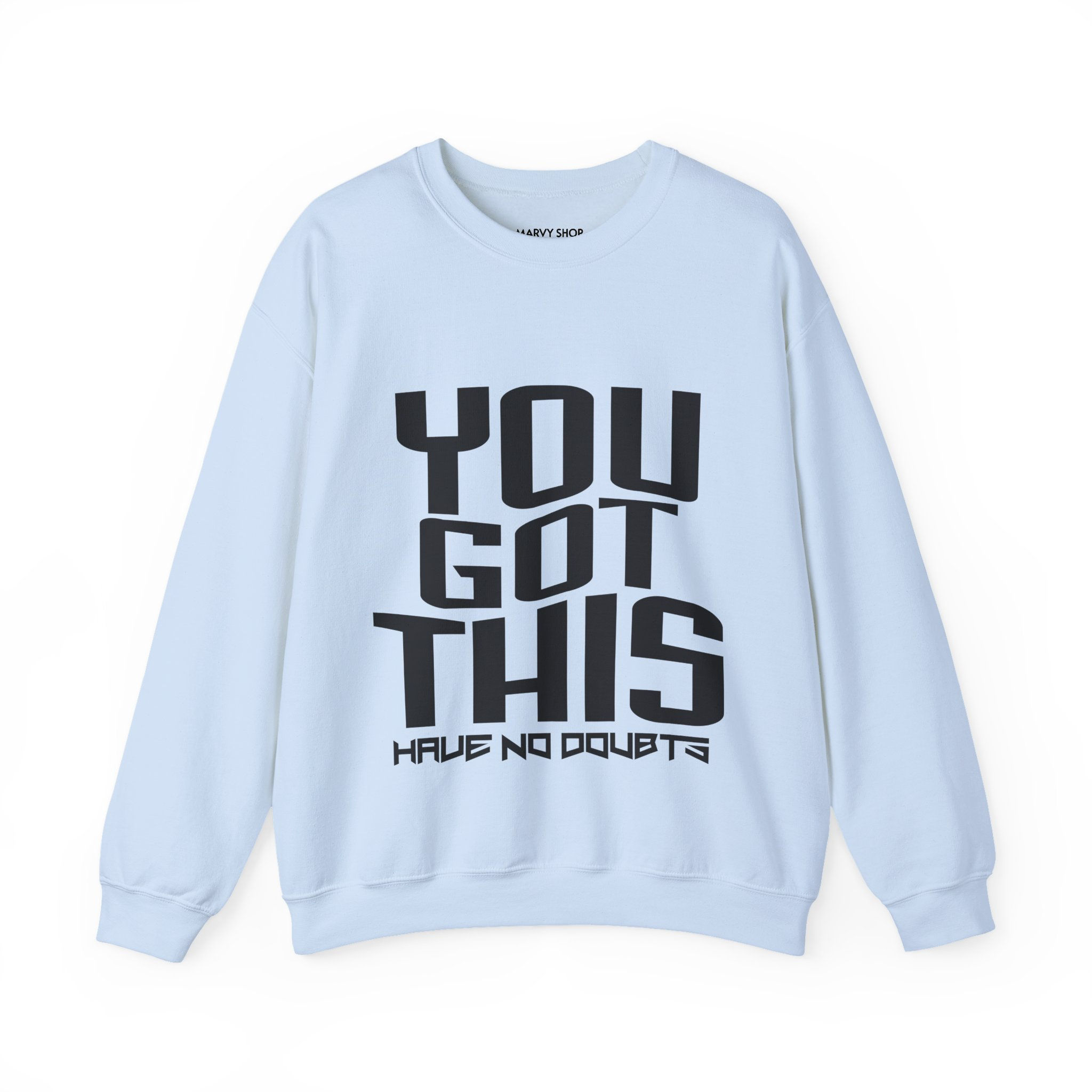 You Got This Custom Sweatshirt (Unisex) - Light Blue/Light Pink