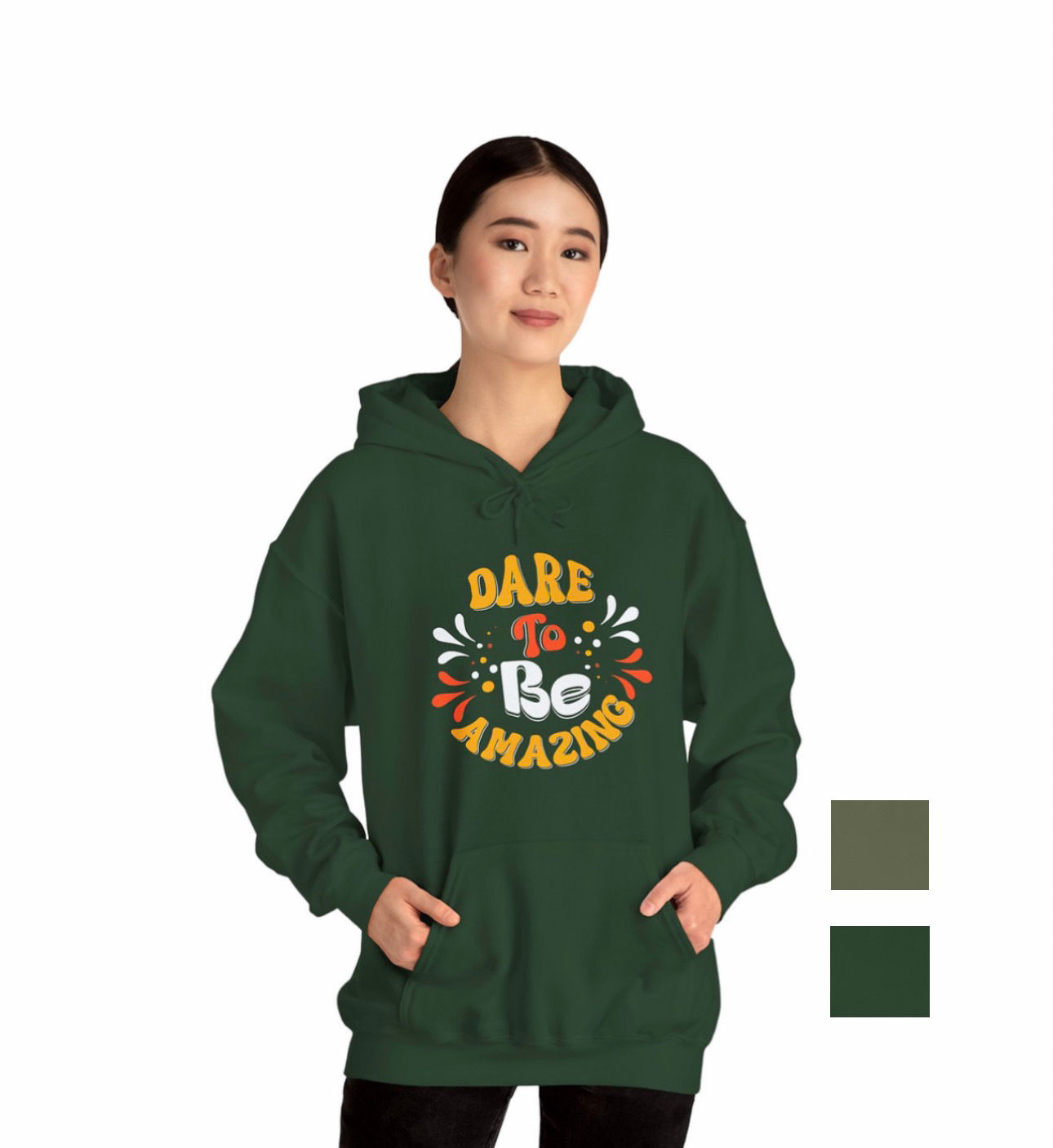 Dare To Be Amazing - Military Green/Forest Green
