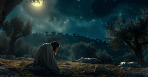 Yeshua praying to Abba on the Mount of Olives