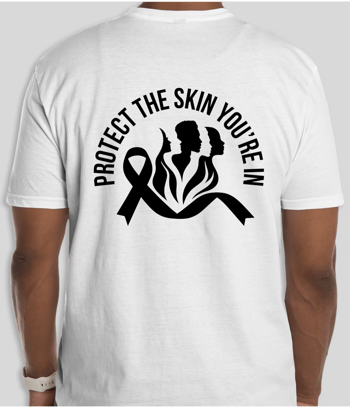 "Protect the Skin You're In" White T Shirt