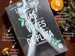 Saga La Mediadora, Libro 4: Las Voces de Plata
