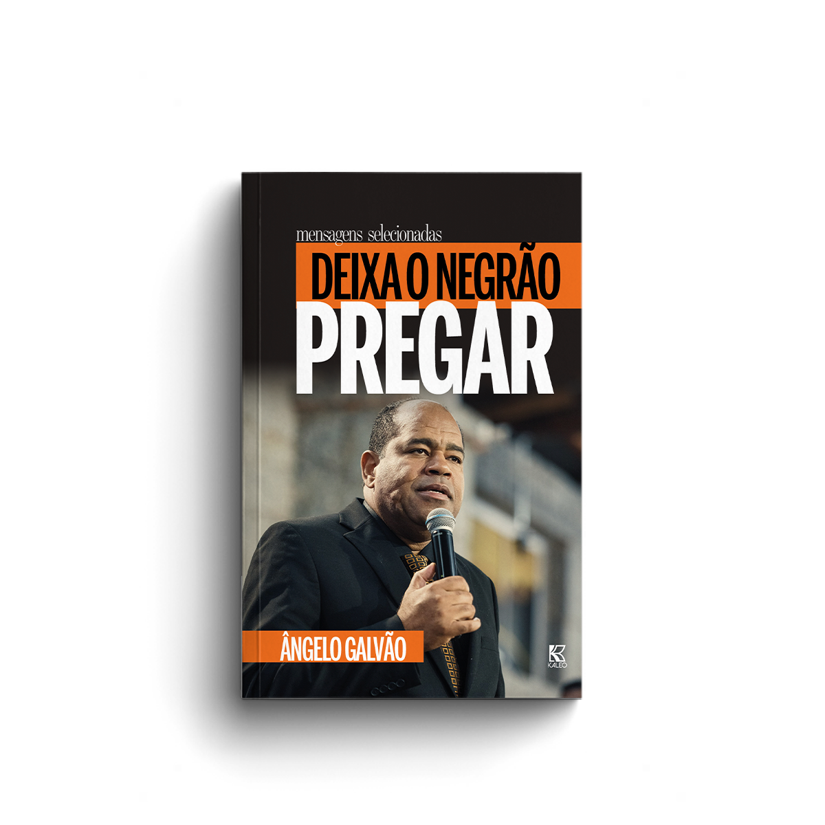 Deixa o Negrão Pregar - Ângelo Galvão