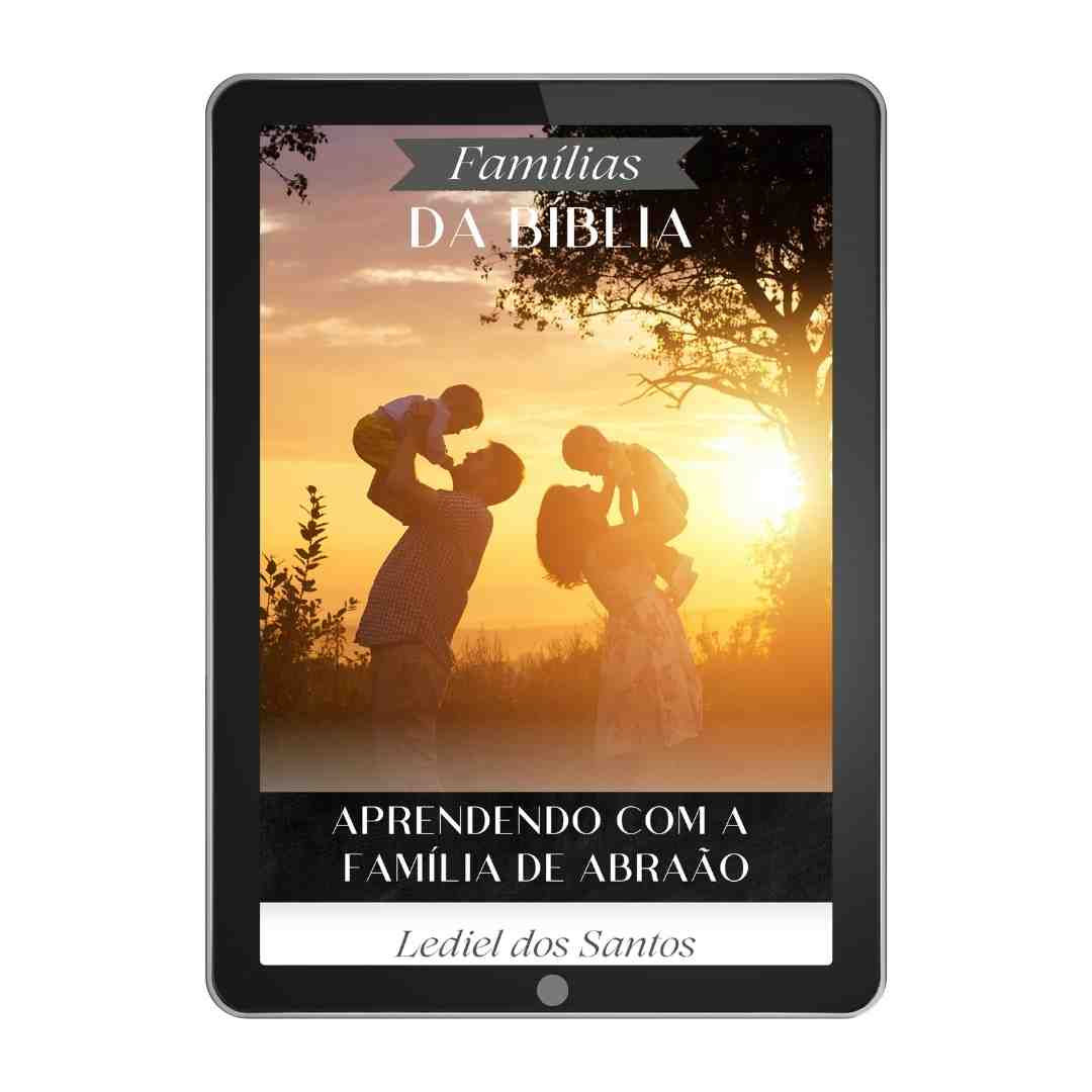 Aprendendo com a Família de Abraão - Lediel dos Santos (e-Book)