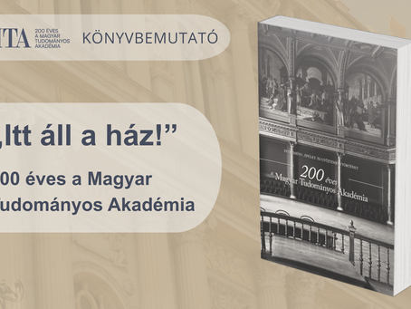 December 3-án kerül bemutatásra Itt áll a ház – 200 éves a Magyar Tudományos Akadémia című kötet!
